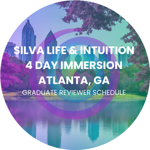 Silva Life & Intuition 4 Day Immersion | Graduate | Atlanta, GA  Schedule